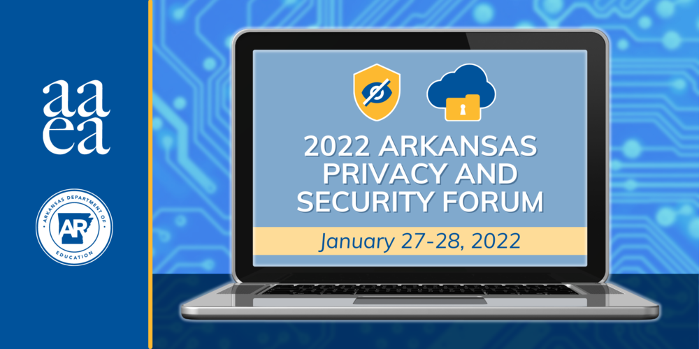 2022 Arkansas Privacy and Security Forum